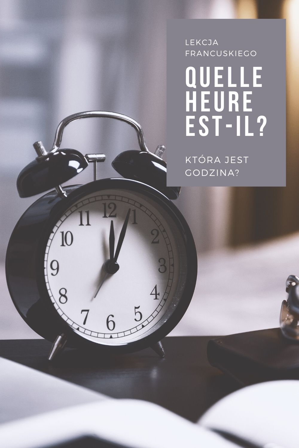 Lekcja Francuskiego: Która Jest Godzina?